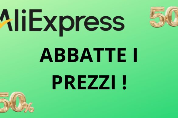 Aliexpress ABBATTE i prezzi, ecco quali acquistare