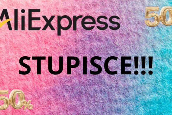 Aliexpress STUPISCE, prodotti top a prezzi da favola