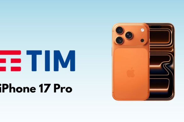 TIM porta l’iPhone 17 Pro nelle tue mani con Netx EVOlution