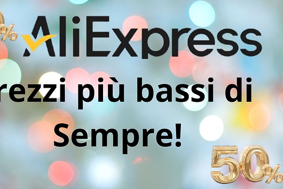 Aliexpress senza sosta, i prezzi più bassi di sempre