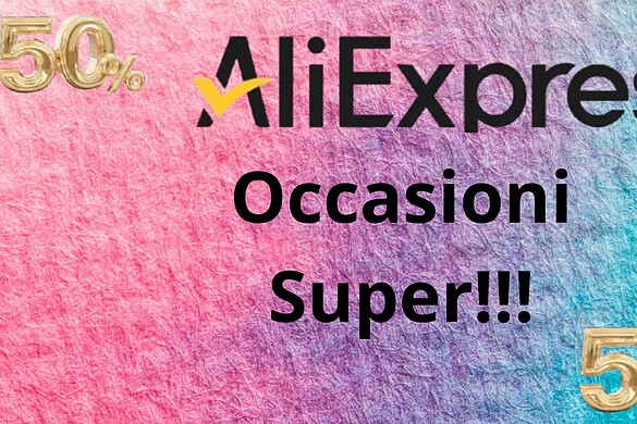 Aliexpress ESAGERA, nuove occasioni di risparmio