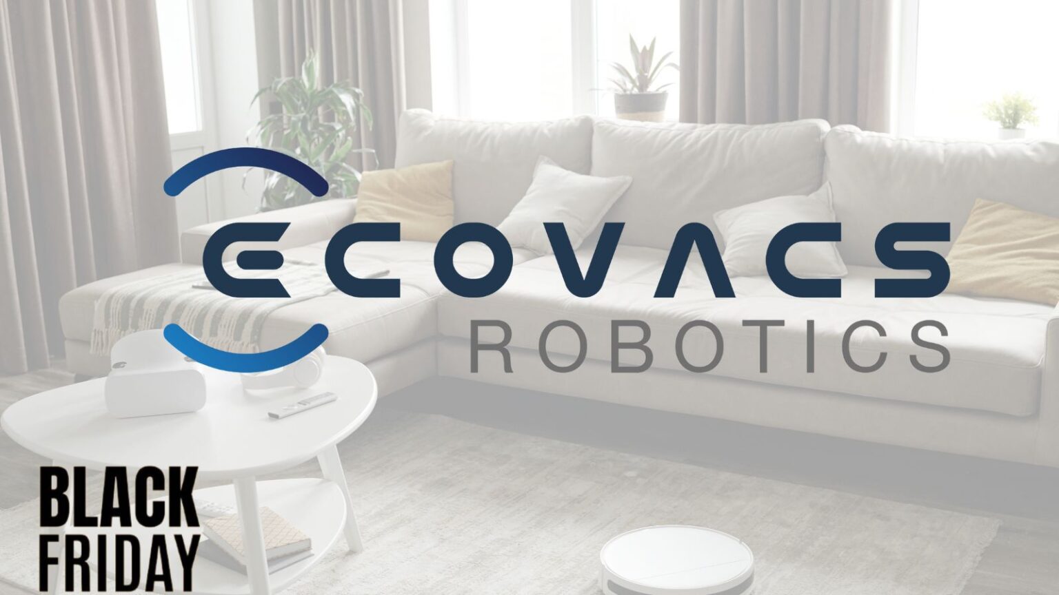 ECOVACS: ultima occasione per acquistare un DEEBOT a prezzo scontato