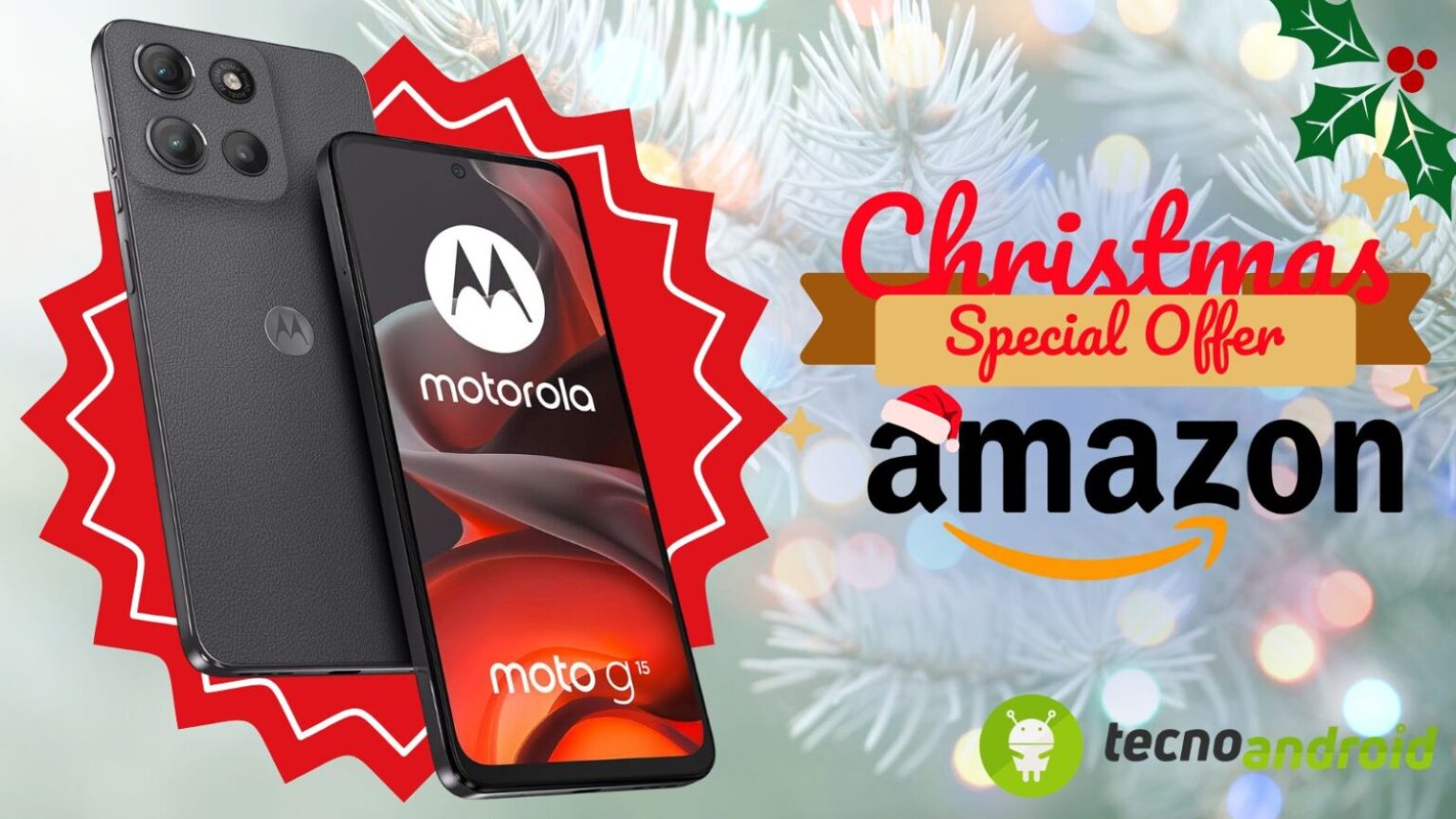 Alt: Offerte di smartphone Motorola e Moto G 15 per promozioni di Natale su Amazon, con sfondo festivo e decorazioni natalizie, perfette per gli acquisti di regalo.