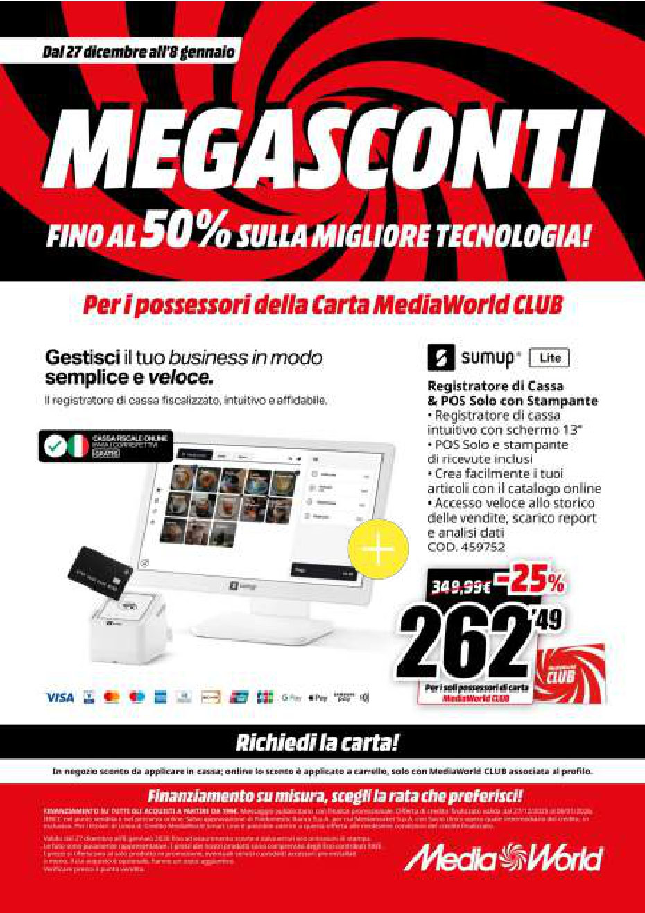 Mega Sconti Tech. Descrizione immagine di sconti tecnologici con promozioni fino al 50% su prodotti di alta tecnologia, offerte per possessori carta MediaWorld CLUB, e dettagli su sistemi di pagamento e convenienti piani di finanziamento.