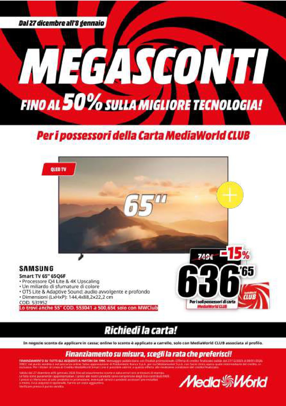 MegaSconti TV Samsung 65″ UHD Smart LED. Smart TV 65" Samsung LED, risoluzione 4K, processore Q4 Lite, suono avvolgente, design elegante, offerta speciale con sconto fino al 50% per clienti MediaWorld CLUB.