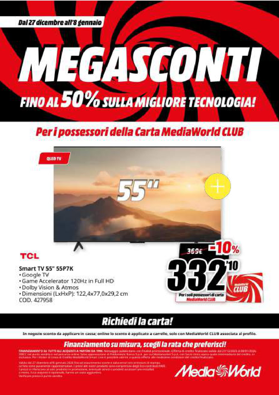 Mega Offerte TV. Immagine di un televisore Samsung da 55" con promozione speciale fino al 50% di sconto, rivolto ai clienti con carta MediaWorld CLUB. Sconti su televisori di marca, dettagli tecnici e offerte promozionali visibili.