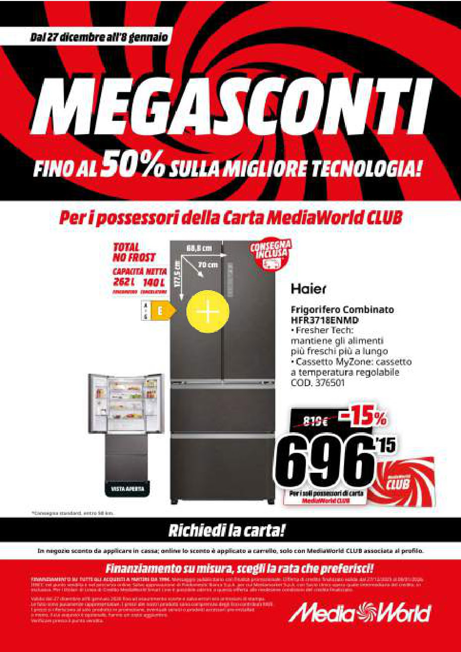 Mega Sconti Tecnologia. Immagine di un volantino con promozione di sconti fino al 50% su prodotti tecnologici, con focus su frigoriferi Haier e offerte MediaWorld rivolte ai possessori di carta MediaWorld Club.