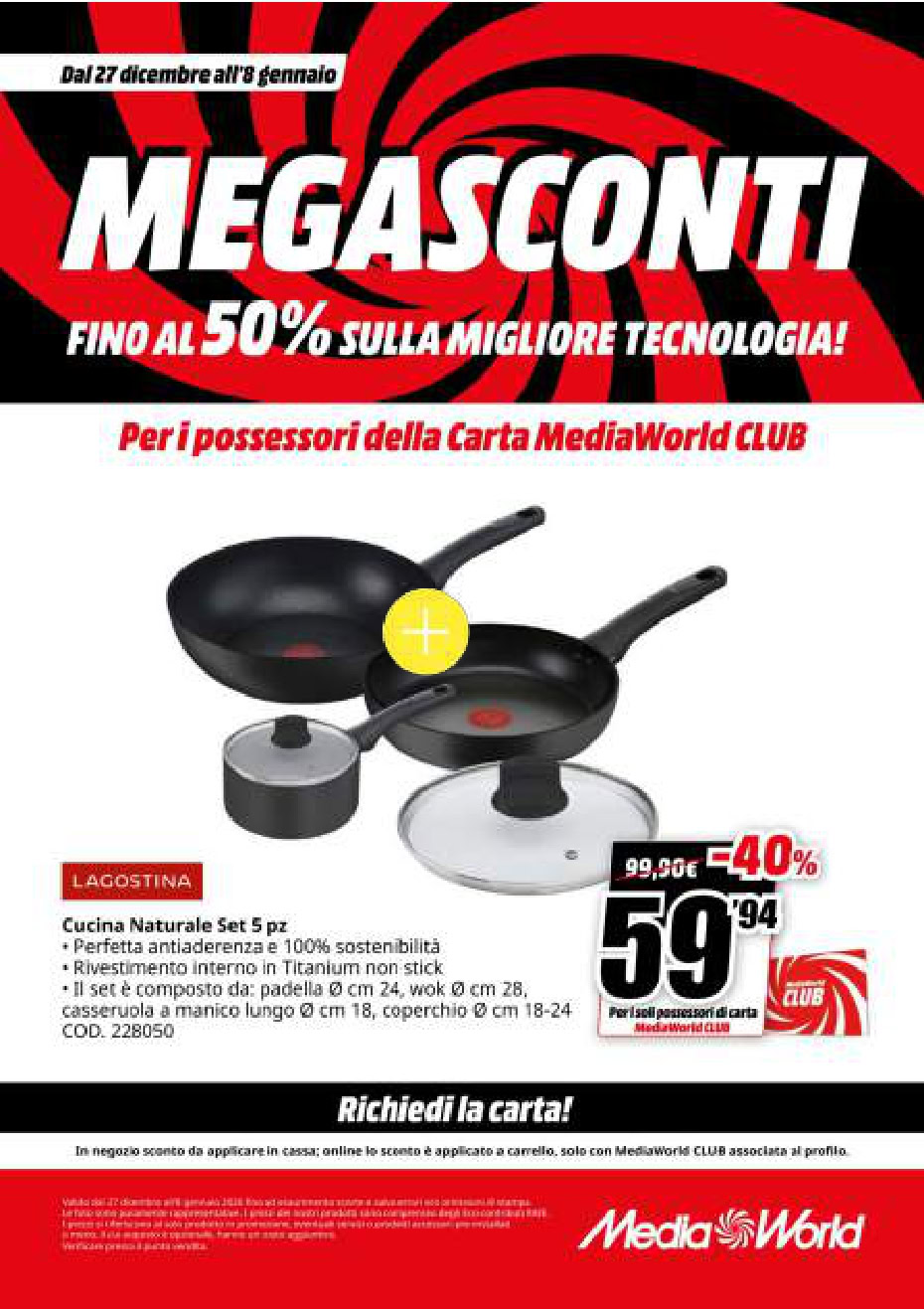 Sconti tecnologici. Tag alt: Promozione supermercato Media World con sconti fino al 50% su tecnologia e articoli per la casa. Offerta valida dal 27 dicembre all’8 gennaio, esclusiva per possessori di Carta Media World CLUB.