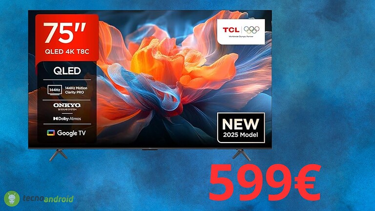 Smart TV TCL da 75" a meno di 600 euro: l'offertissima di Amazon