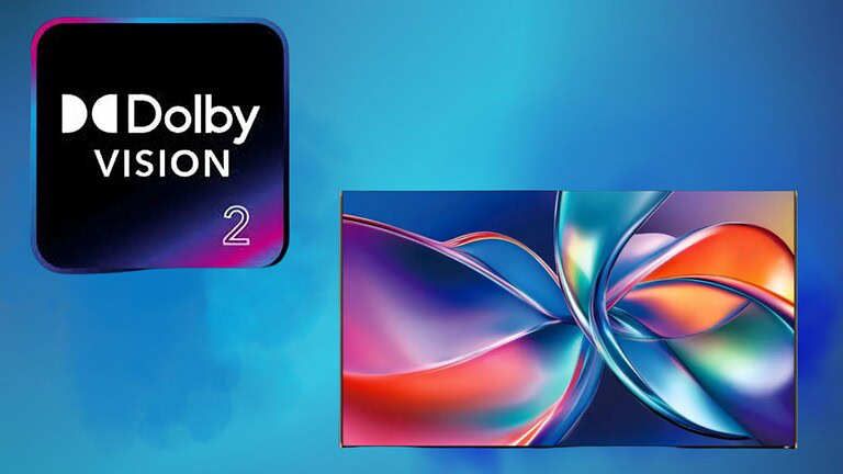 Arriva l'HDR Dolby Vision 2: visione più nitida sui modelli Hisense