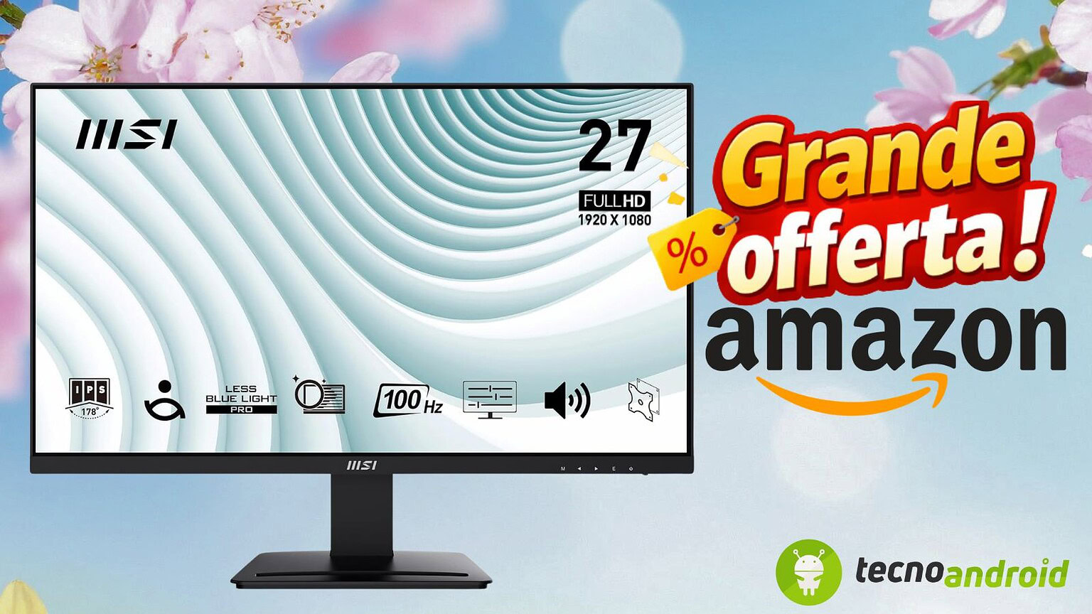 Promo Amazon: monitor MSI PRO MP273A adesso ad un prezzo wow