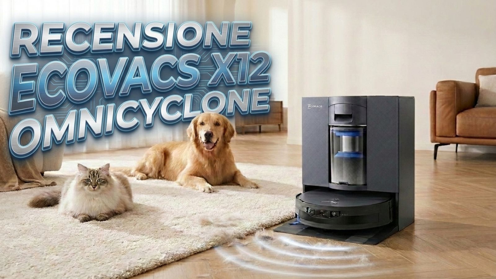ECOVACS DEEBOT X12 OmniCyclone FocusJet: pulizia impeccabile anche con animali – Recensione