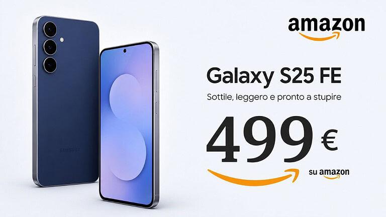 Samsung Galaxy S25 FE crolla a 499€: mai così poco su Amazon