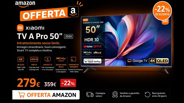 Xiaomi TV A Pro 50: QLED 4K a 279€, prezzo da non credere