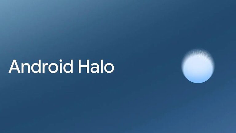 Android Halo: cos'è il misterioso sistema svelato al Google I/O