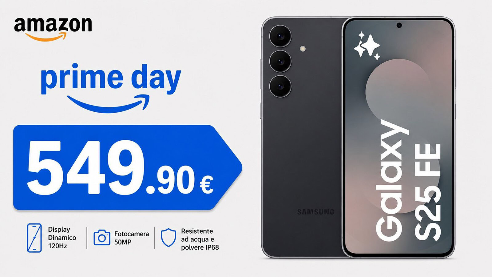 Samsung Galaxy S25 FE crolla di prezzo su Amazon: sconto del 34%
