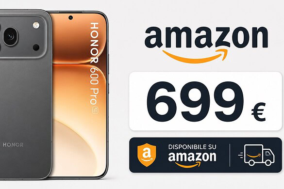 HONOR 600 Pro crolla su Amazon: 200 euro di sconto e auricolari inclusi