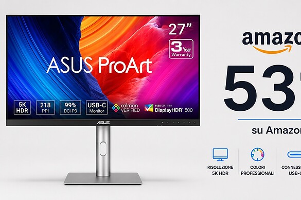 Monitor ASUS ProArt da 27 pollici in sconto del 33% su Amazon: l’occasione da non perdere