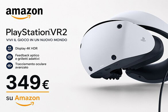 PlayStation VR2 al minimo storico su Amazon: prezzo crollato a 349 euro