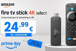 Fire TV Stick 4K Select a 24,99€: il Prime Day anticipa l’offerta top