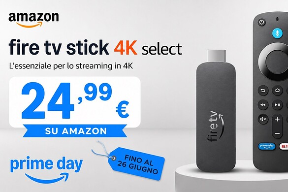 Fire TV Stick 4K Select a 24,99€: il Prime Day anticipa l’offerta top