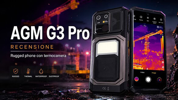 AGM G3 Pro: uno smartphone che vede dietro i muri e illumina la notte – Recensione