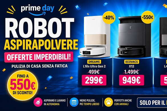 Prime Day, robot aspirapolvere ai minimi storici: fino a 550 euro di sconto sui modelli più avanzati