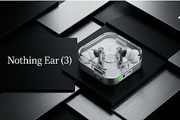 Nothing Ear (3) al minimo storico su Amazon: sconto del 32% per il Prime Day