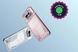 Android 17 su Nothing e CMF: ecco quali smartphone lo riceveranno