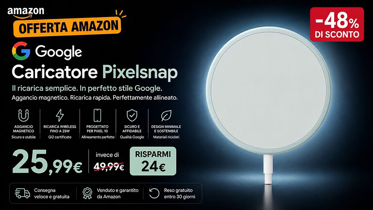 Google Pixelsnap in sconto del 35% su Amazon: caricatore Qi2 da 25W