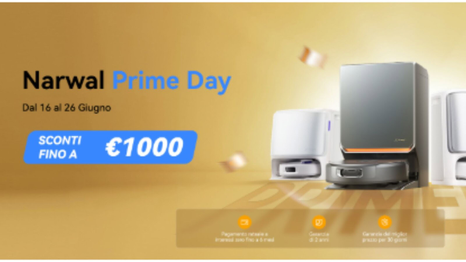 Narwal Prime Day 2026: sconti fino a 820€ dal 16 al 26 giugno