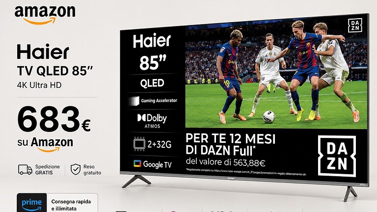 Haier H85Q80FUX: TV QLED 85 pollici a 683€ con DAZN incluso