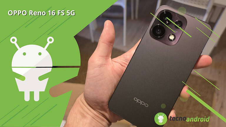 Recensione OPPO Reno 16 FS