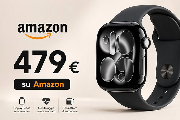Apple Watch Series 11 crolla a 479€ su Amazon: sconto di 100 euro