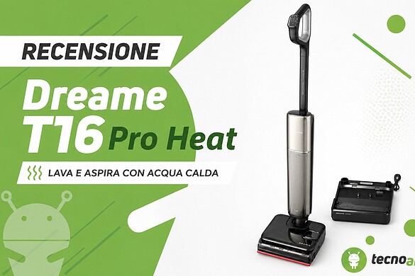 Dreame T16 Pro Heat, la lavapavimenti che lava con acqua calda e app – Recensione