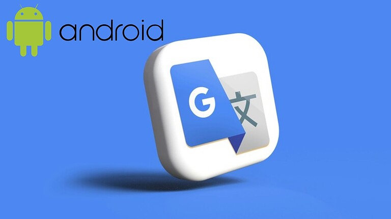 Google Traduttore, ora cambia interfaccia su Android