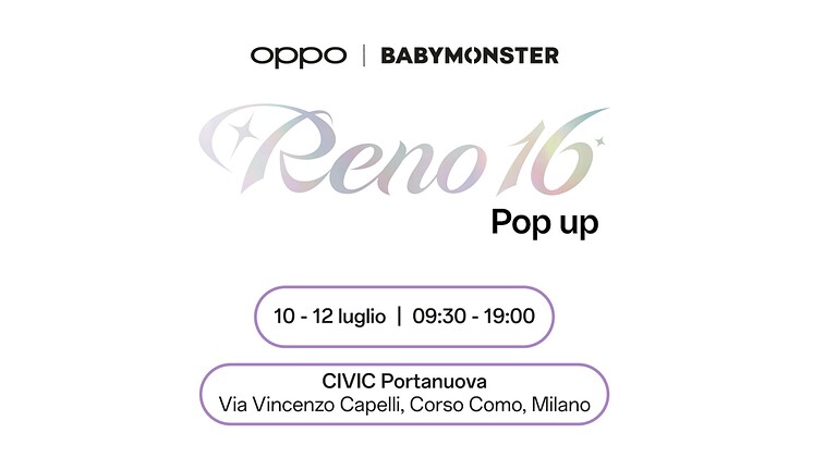 OPPO porta il K-pop a Milano: dal 10 luglio apre il pop-up Reno16 x BABYMONSTER