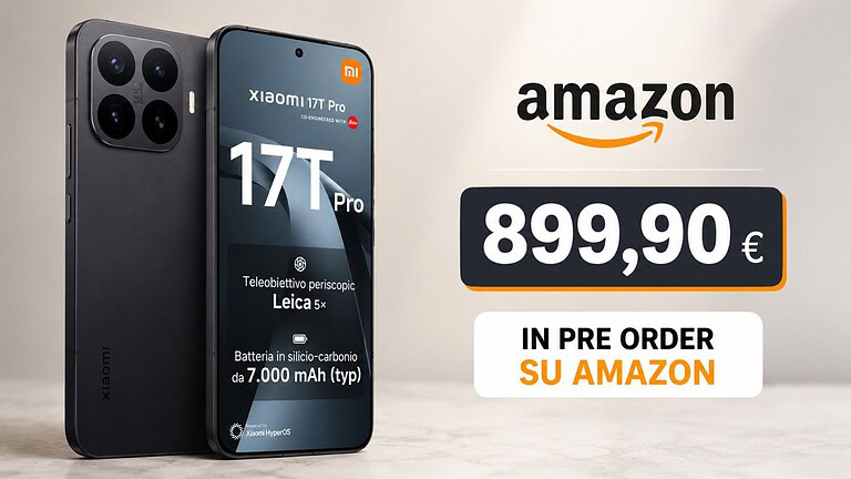 Xiaomi 17T Pro al minimo storico su Amazon: 100 euro in meno