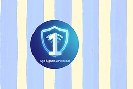 Google Play Age Signals API: come cambia la verifica dell’età