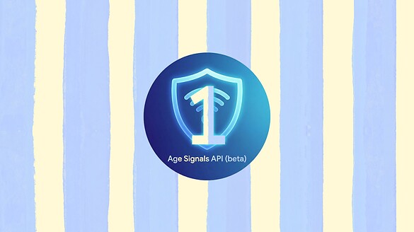 Google Play Age Signals API: come cambia la verifica dell’età