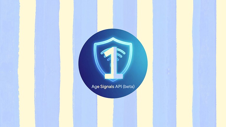 Google Play Age Signals API: come cambia la verifica dell'età