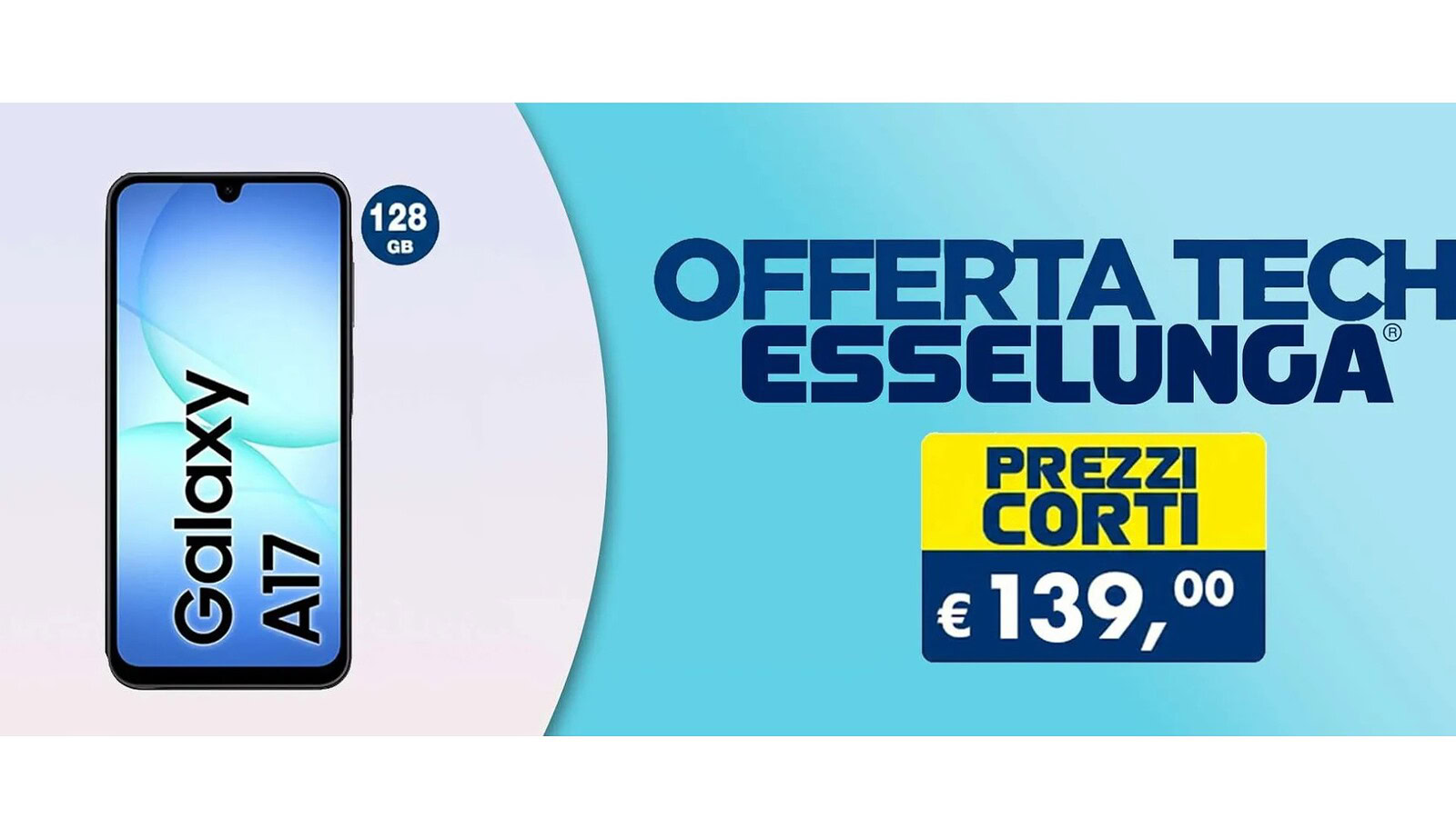 Samsung Galaxy A17 a 139 euro da Esselunga: l'offerta scade presto