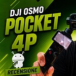 DJI Osmo Pocket 4P: la videocamera tascabile che cambia il modo di creare contenuti | RECENSIONE