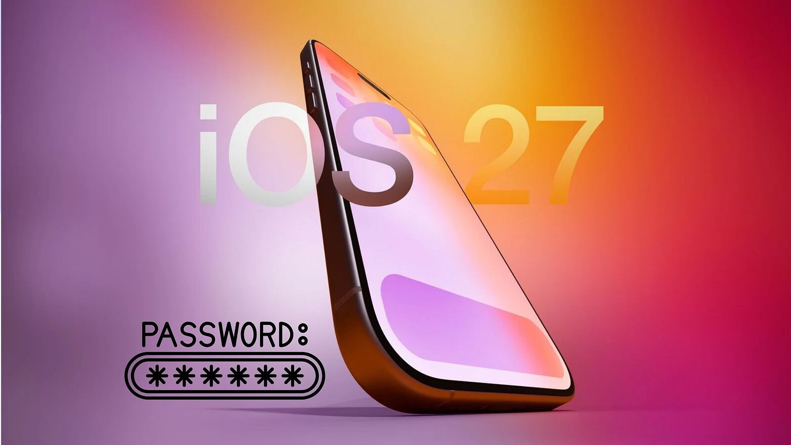 iOS 27 cambia da solo le password deboli e compromesse