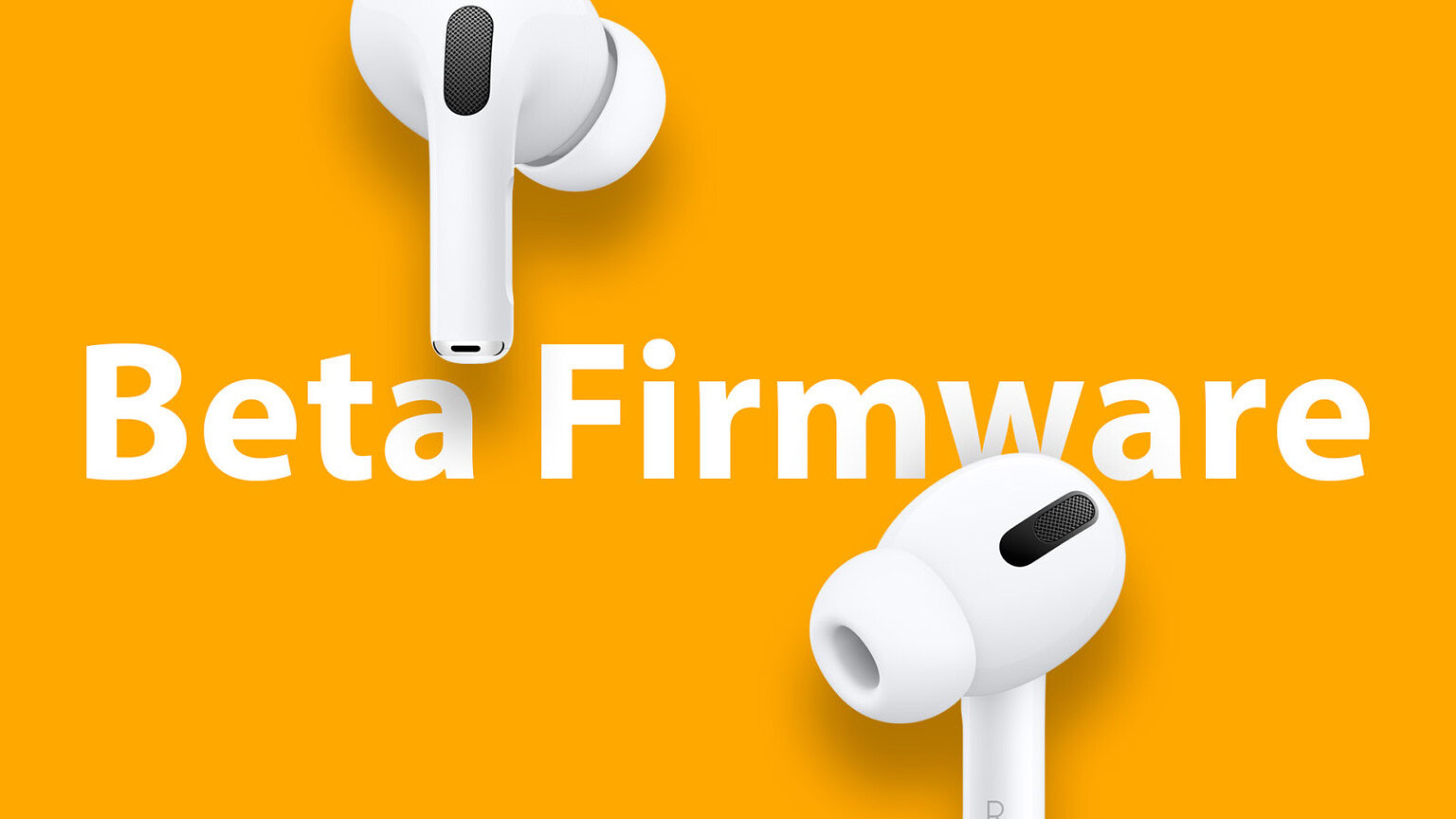 AirPods, la beta del firmware per iOS 27 arriva per tutti - firmware beta AirPods
