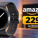 Samsung Galaxy Watch 8 a 229 euro su Amazon, sconto fino al 31%