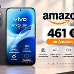 vivo V70 5G al minimo storico: ottiche ZEISS a 461,70€