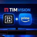 TIMVISION con DAZN e Prime: sconto per 8 mesi da 24,99 euro