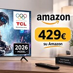 TCL 55T8D a 429 euro su Amazon con 4K 144Hz con QD-Mini LED