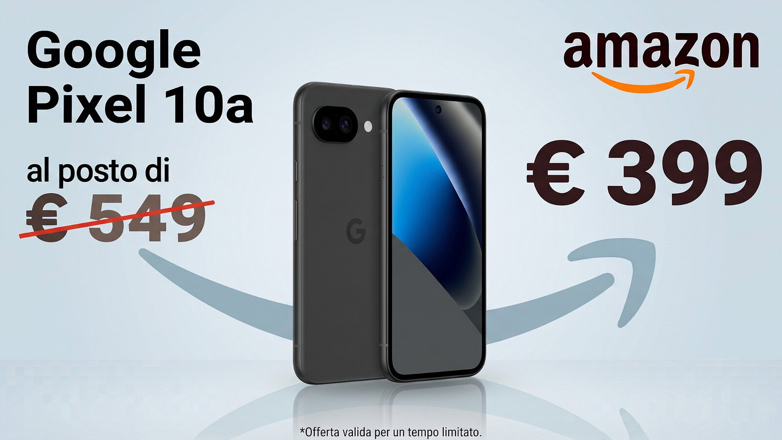 Pixel 10a al minimo storico su Amazon: 399 euro e 7 anni di update